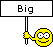 :big